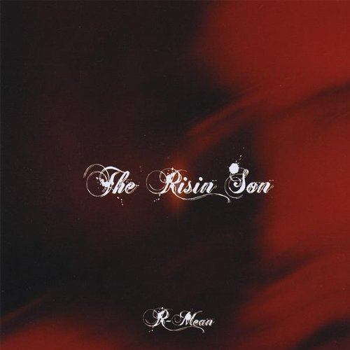 R-Mean - The Risin Son (2009) FLAC Download