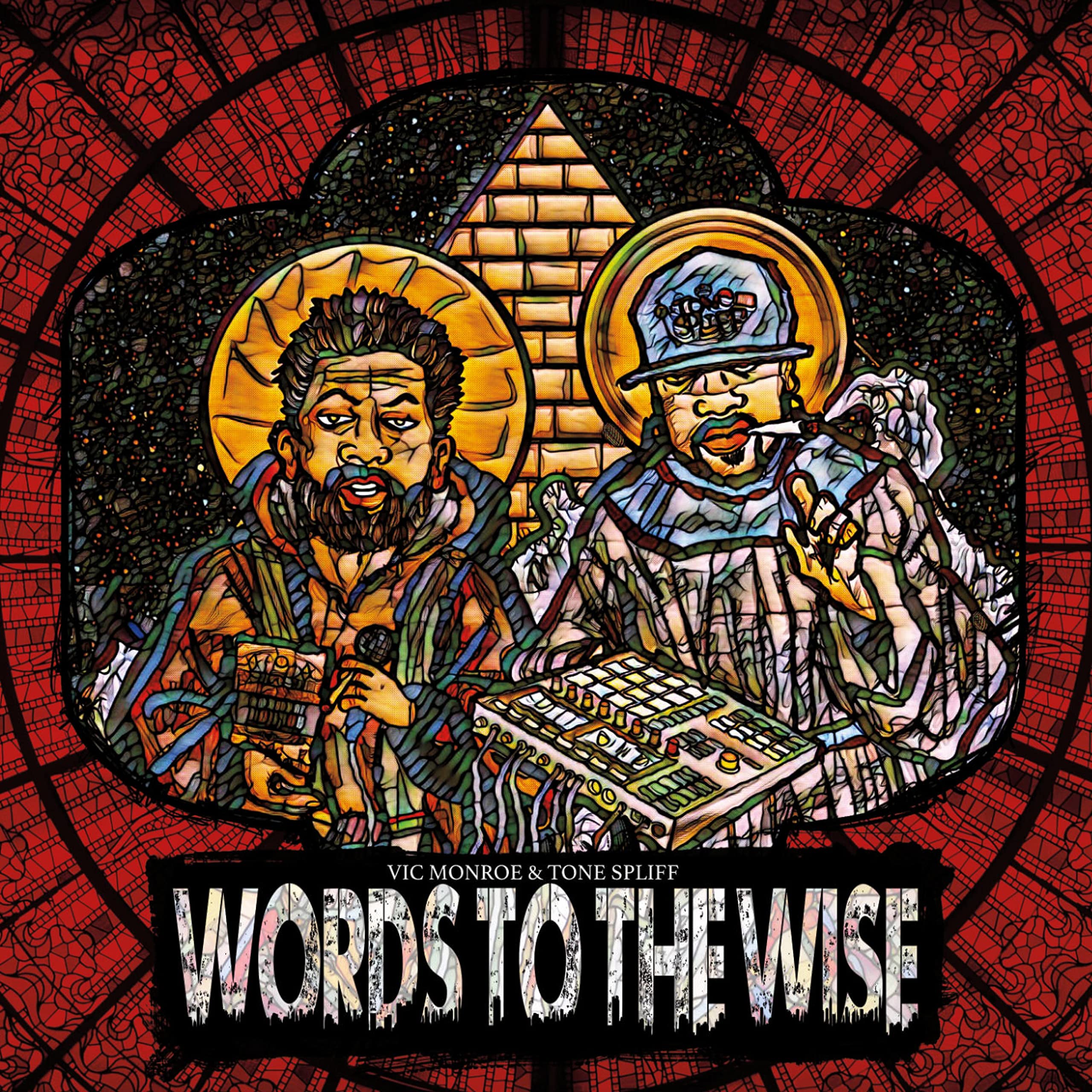 Vic Monroe And Tone Spliff - Words To The Wise (2022) FLAC Download