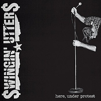 Swingin' Utters - Here, Under Protest (2011) FLAC Download