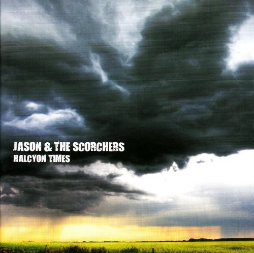 Jason & the Scorchers - Halcyon Times (2010) FLAC Download