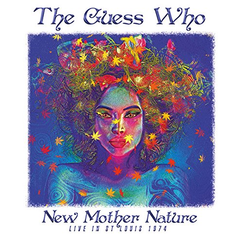 The Guess Who - New Mother Nature Live In St Louis 1974 (Remastered, 2CD) (2016) FLAC Download