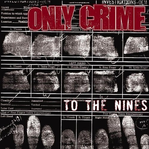 Only Crime - To the Nines (2004) FLAC Download