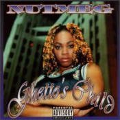 Nutmeg - Ghetto's Child (1997) FLAC Download