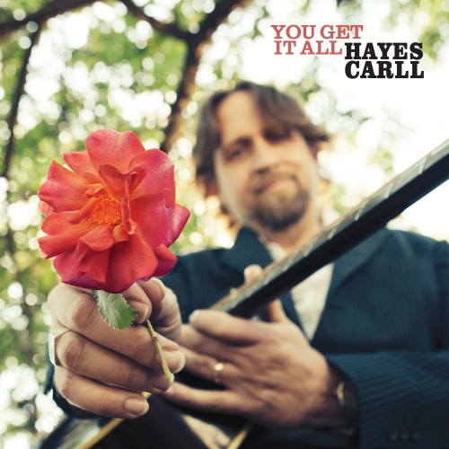 Hayes Carll-You Get It All-CD-FLAC-2021-FORSAKEN