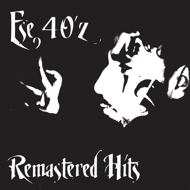Ese 40'z - Remastered Hits (2019) FLAC Download
