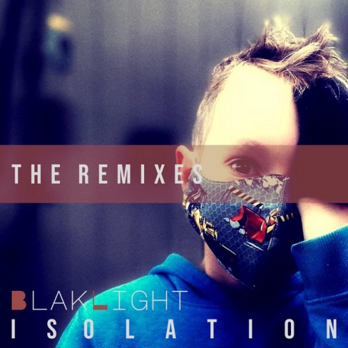 Blaklight-Isolation The Remixes-Limited Edition-CDEP-FLAC-2021-FWYH