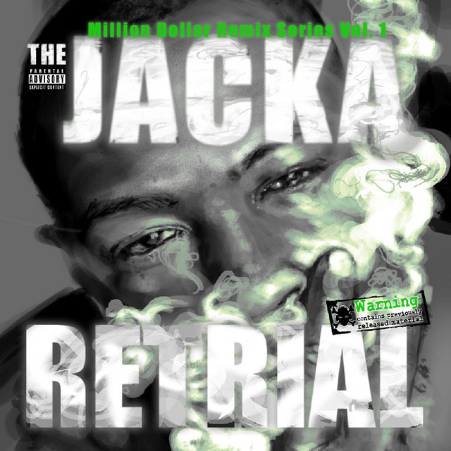 The Jacka - Retrial Million Dollar Remix Series Vol. 1 (2011) FLAC Download