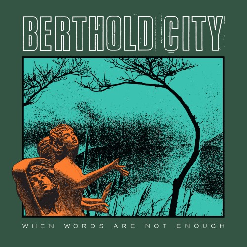Berthold City-When Words Are Not Enough-CD-FLAC-2022-FAiNT