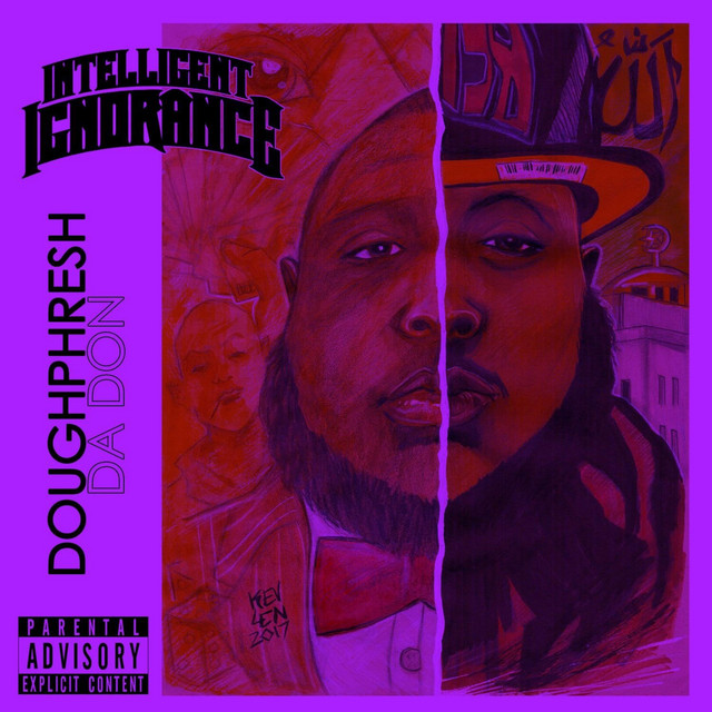 Doughphresh Da Don-Intelligent Ignorance (Deluxe Edition) Chopped N Screwed-16BIT-WEBFLAC-2019-ESGFLAC