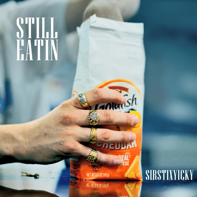 SirStixyicky - Still Eatin (2021) FLAC Download