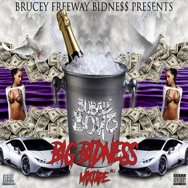 Brucey Freeway Bidness - Bubbleboyz: Big Bidness Mixtape,Vol. 1 (2018) FLAC Download