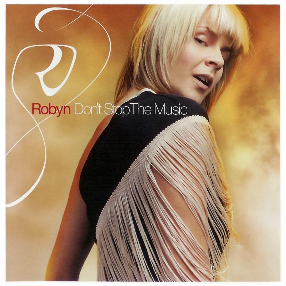 Robyn-Dont Stop The Music-PROPER-CD-FLAC-2002-ERP
