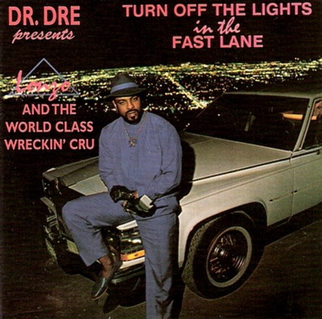 Lonzo And The World Class Wreckin' Cru - Turn Off The Lights In The Fast Lane (1998) FLAC Download