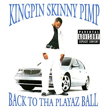 Kingpin Skinny Pimp - Back To Tha Playaz Ball (2000) FLAC Download
