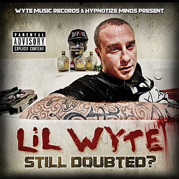 Lil Wyte - Still Doubted? (2012) FLAC Download