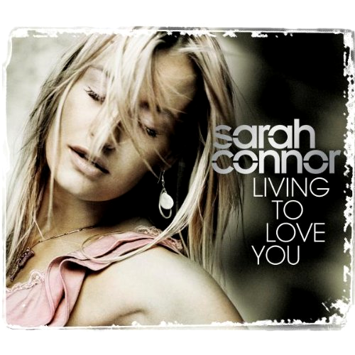 Sarah Connor-Living To Love You-(XCL 675479 2)-CDM-FLAC-2004-6DM