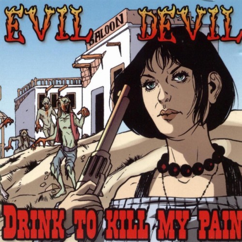 Evil Devil-Drink To Kill My Pain-CD-FLAC-2005-FiXIE