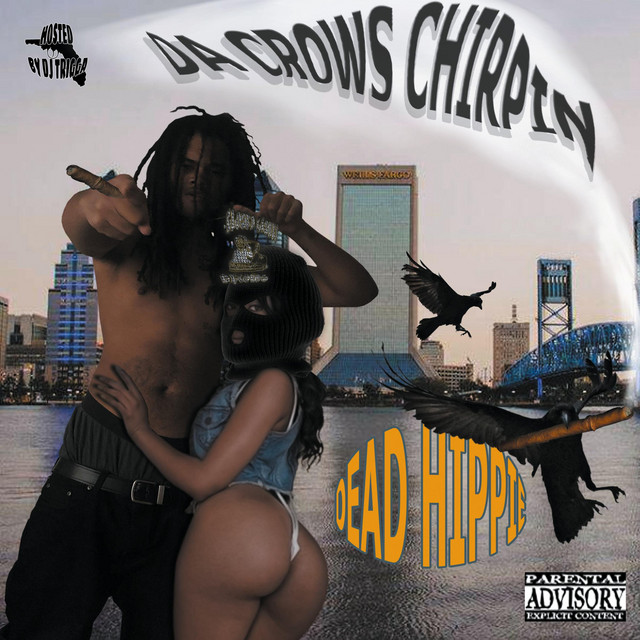 Dead Hippie - Da Crows Chirpin (2021) FLAC Download