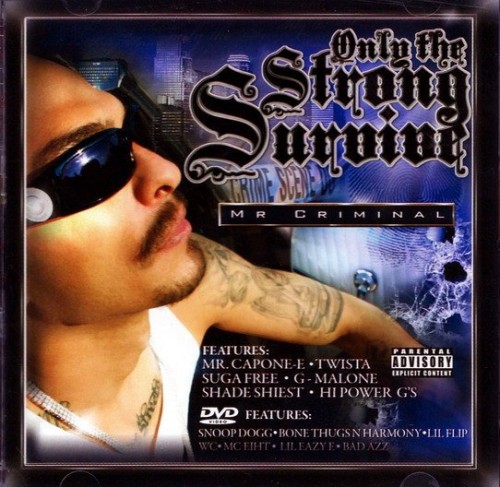 Mr. Criminal-Only The Strong Survive-CD-FLAC-2009-RAGEFLAC