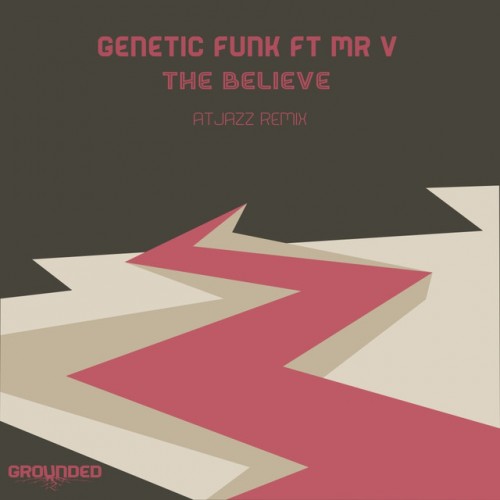 Genetic Funk Ft Mr. V-The Believe (Atjazz Remix)-(GR013)-VINYL-FLAC-2017-EMP
