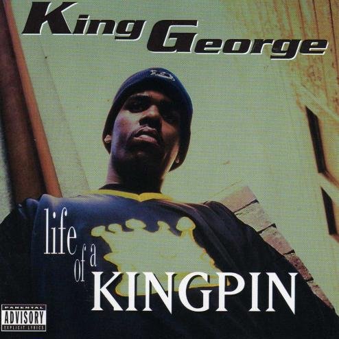 King George - Life Of A Kingpin (1996) FLAC Download