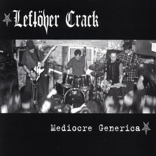 Leftover Crack-Mediocre Generica-CD-FLAC-2001-FAiNT