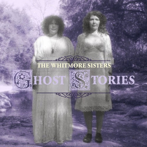 The Whitmore Sisters-Ghost Stories-CD-FLAC-2022-401