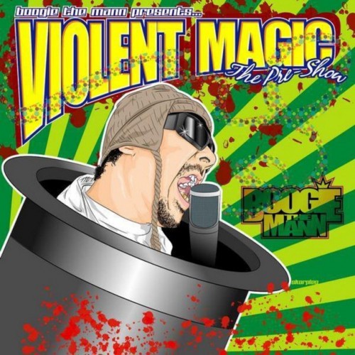 Boogie The Mann – Violent Magic (2009) [FLAC]