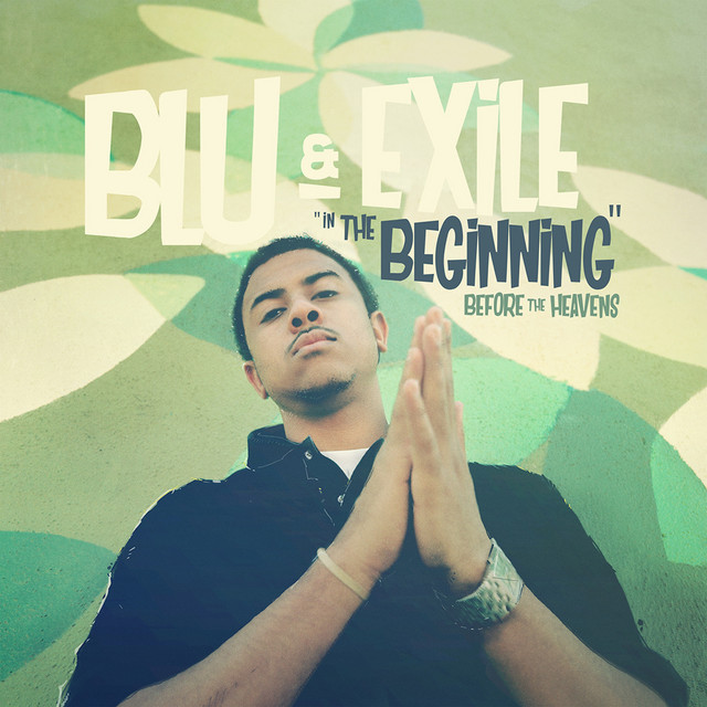 Blu & Exile - In The Beginning Before The Heavens (2017) Vinyl FLAC Download