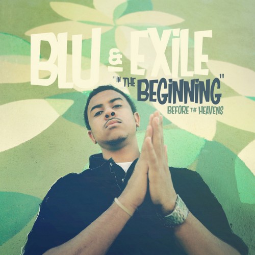 Blu & Exile – In The Beginning Before The Heavens (2017) [Vinyl FLAC]
