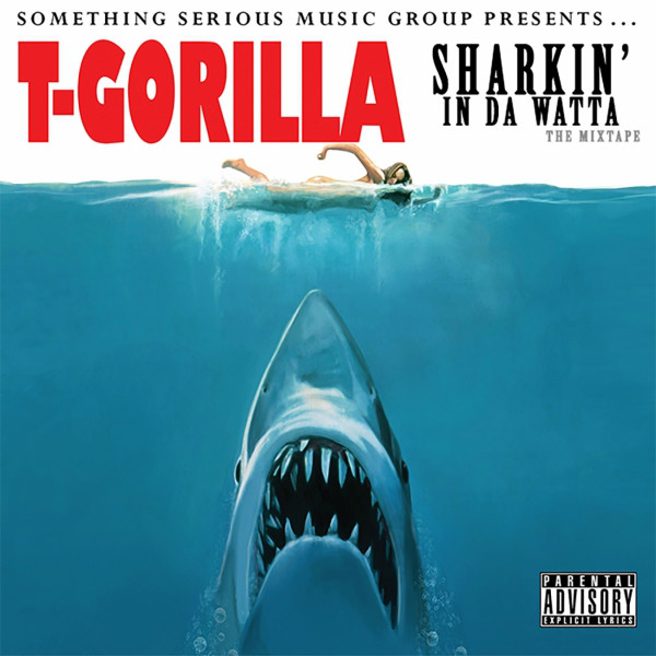 T-Gorilla-Sharkin In Da Watta-16BIT-WEBFLAC-2014-ESGFLAC