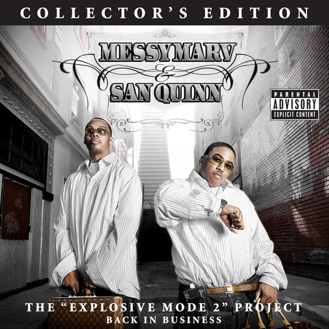 Messy Marv & San Quinn - Explosive Mode 2: ''Back In Business'' (2006) FLAC Download