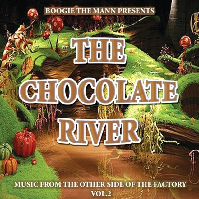 Boogie The Mann - Chocolate River-Music from the Other Side of the Factory (2009) FLAC Download