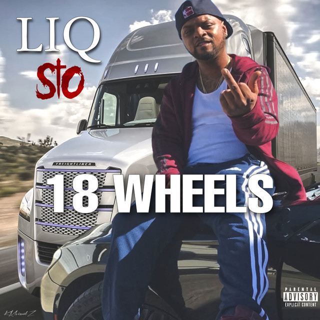 Liq Sto - 18 Wheels (2020) FLAC Download