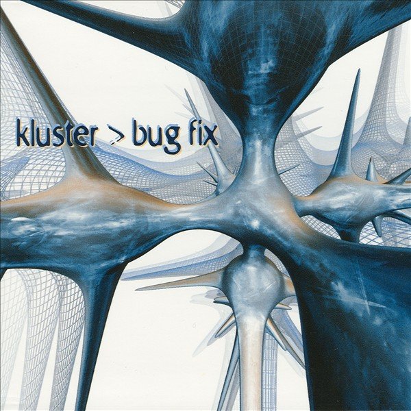 Kluster-Bug Fix-(DPSICD04)-CD-FLAC-2002-BABAS