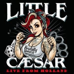 Little Caesar - Brutally Honest Live From Holland (2016) FLAC Download