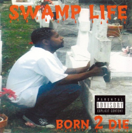 Swamp Life-Born 2 Die-CD-FLAC-2000-CALiFLAC