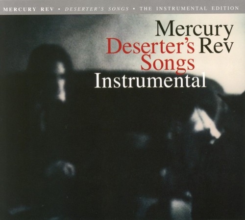 Mercury Rev – Deserter’s Songs Instrumental (2011) [FLAC]