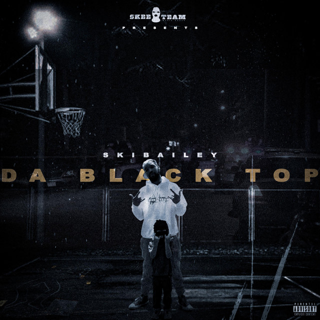 Ski Bailey - Da Blacktop (2020) FLAC Download