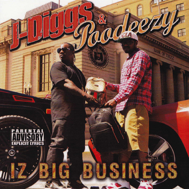 J-Diggs & Poodeezy - Iz Big Business (2012) FLAC Download