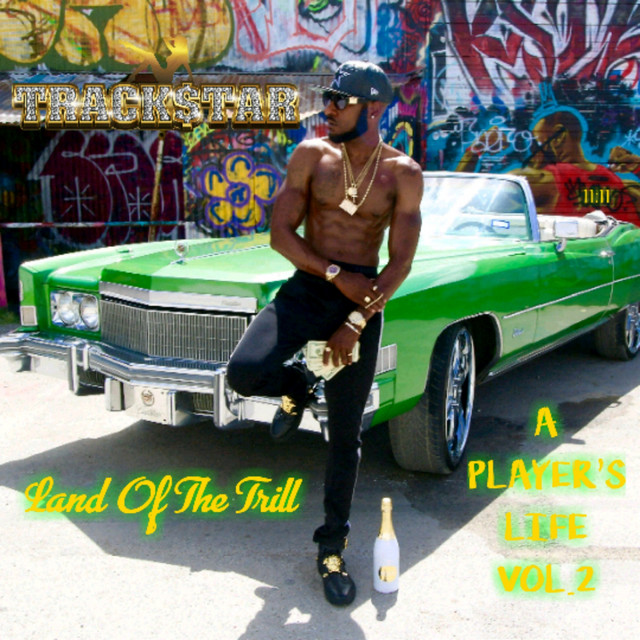 Trackstar - A Player's Life, Vol. 2 Land of the Trill (2018) FLAC Download