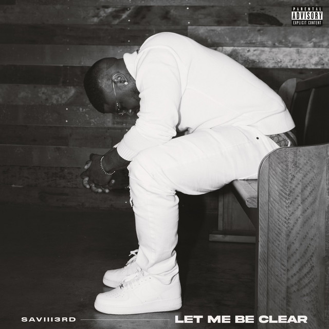Saviii 3rd - Let Me Be Clear (2022) FLAC Download