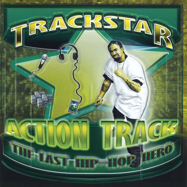 Trackstar - Action Track [The Last Hip Hop Hero] (2008) FLAC Download