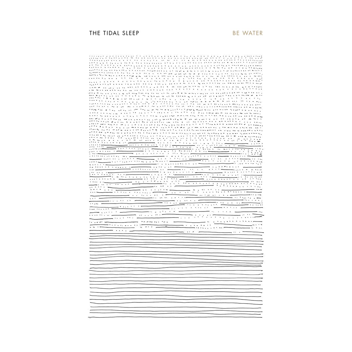 The Tidal Sleep-Be Water-CD-FLAC-2017-FAiNT