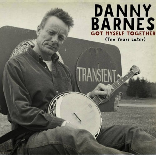 Danny Barnes-Got Myself Together (Ten Years Later)-CD-FLAC-2015-6DM