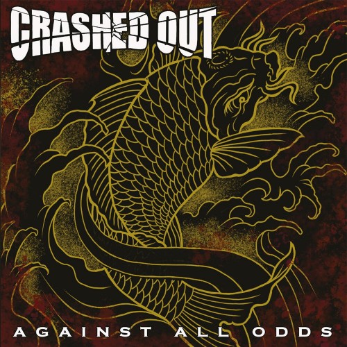 Crashed Out-Against All Odds-CD-FLAC-2022-FiXIE