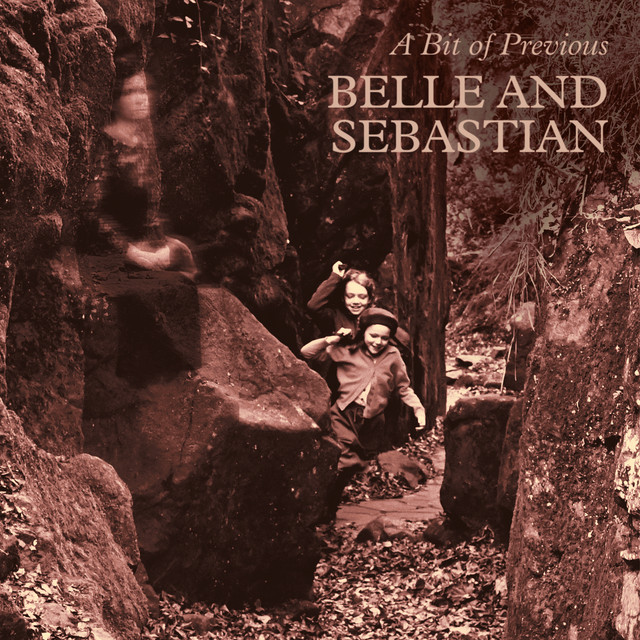 Belle & Sebastian - A Bit Of Previous (2022) FLAC Download