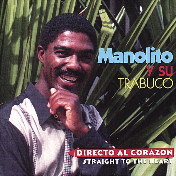 Manolito Y Su Trabuco - Directo Al Corazon (1995) FLAC Download