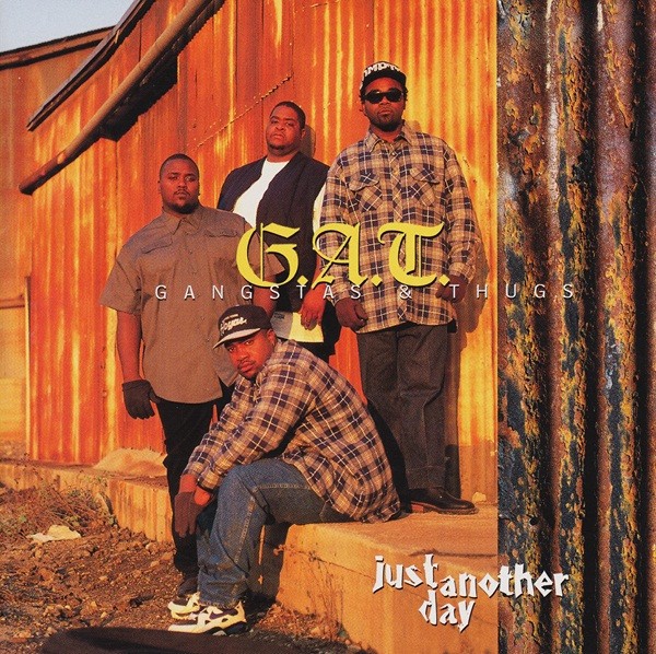 G.A.T. Gangstas & Thugs - Just Another Day (1995) FLAC Download
