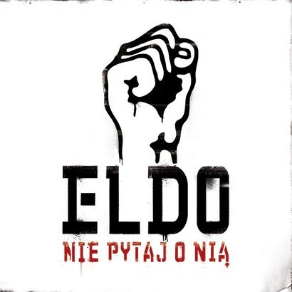 Eldo - Nie Pytaj O Nia (2008) FLAC Download